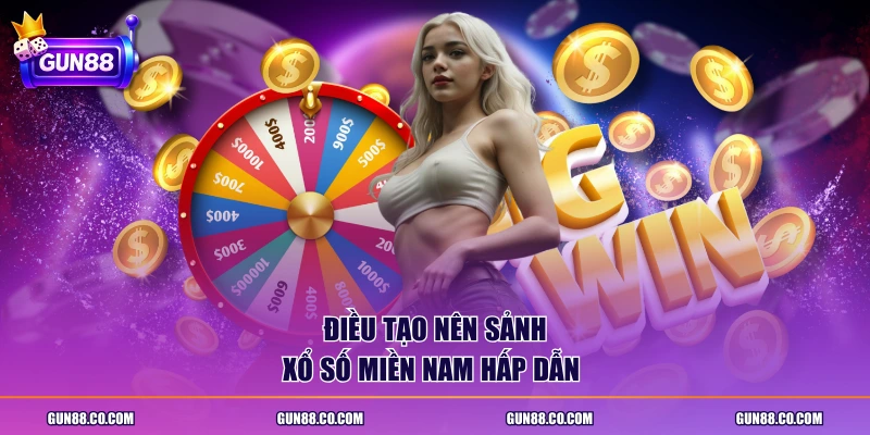 Điều tạo nên sảnh xổ số miền Nam hấp dẫn