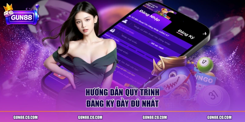 Hướng dẫn quy trình đăng ký đầy đủ nhất