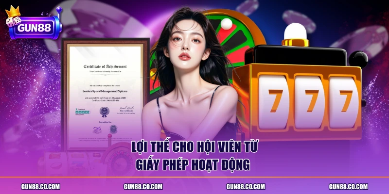 Lợi thế cho hội viên từ giấy phép hoạt động