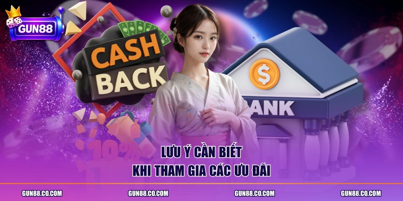 Lưu ý cần biết khi tham gia các ưu đãi